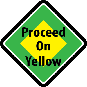 Proceed On Yellow